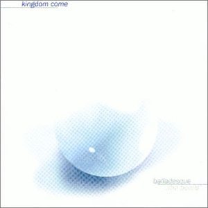 KINGDOM COME - Balladesque - Zortam Music
