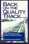 Back on the Quality Track: Lessons from Companies That Are Successfully Using TQM