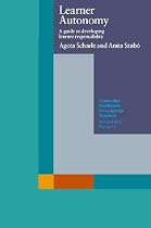 Learner Autonomy: A Guide to Developing Learner Responsibility (Cambridge Handbooks for Language Teachers)