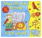 Talk with the animals in the jungle