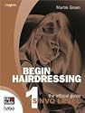 Begin Hairdressing! (Hairdressing and Beauty Industry Authority/Thomson Learning)