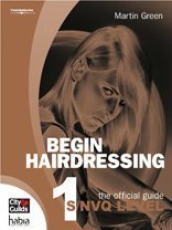 Begin Hairdressing! (Hairdressing and Beauty Industry Authority/Thomson Learning)