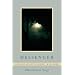 Messenger: New and Selected Poems 1976-2006