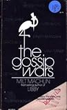 The gossip wars : an exposé of the scandal era