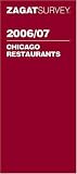 Zagatsurvey 2006/2007 Chicago Restaurants: Including Milwaukee