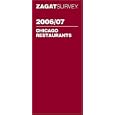 Zagatsurvey 2006 2007 Chicago Restaurants: Including Milwaukee by Alice Van Housen, Ann Christenson, and Daniel Simmons