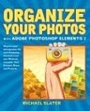 Organize Your Photos with Adobe Photoshop Elements 3 (2nd Edition)