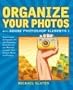Organize Your Photos with Adobe Photoshop Elements 3 (2nd Edition)