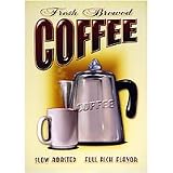 Fresh Brewed Coffee Metal Sign