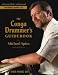 The Conga Drummer's Guidebook: Includes Audio CD