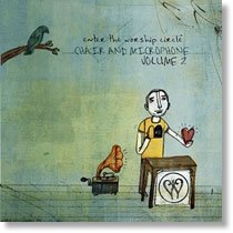 Enter the Worship Circle - Chair and Microphone, Vol. 2 - Zortam Music