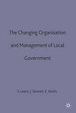 The changing organisation and management of local government