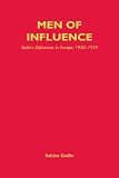 Men of Influence: Stalin's Diplomats in Europe, 1930-1939 (Edinburgh Readings on the Anci)