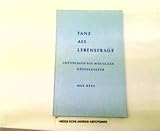Tanz als Lebensfrage