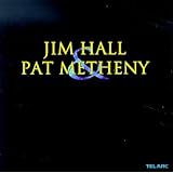 Jim Hall & Pat Metheny