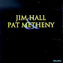 Jim Hall & Pat Metheny