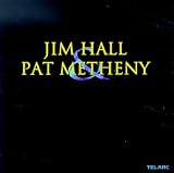 Jim Hall & Pat Metheny