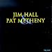 Jim Hall & Pat Metheny
