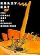 Krazy Kat: The Comic Art of George Herriman