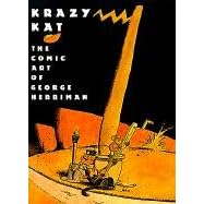 Krazy Kat: The Comic Art of George Herriman