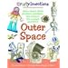 Outer Space: Stars, Space Ships, Shuttles, Satellites... the Science, the Models and You! (Crafty Inventions)