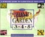 The ZONE GARDEN: A SUREFIRE GUIDE TO GARDENING IN ZONES 3, 4, 5