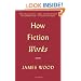 How Fiction Works