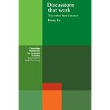Discussions that Work: Task-centred Fluency Practice (Cambridge Handbooks for Language Teachers)