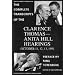 Complete Transcripts of the Clarence Thomas-Anita Hill Hearings: October 11, 12, 13, 1991