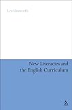 New literacies and the English curriculum