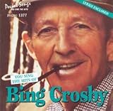 Sing The Hits Of Bing Crosby (Karaoke)