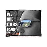 We are Cubs Fans