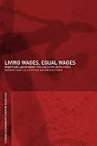 Living Wages, Equal Wages : Gender And Labor Market  Policies In The United States