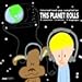 THIS PLANET ROLLS