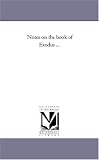 NOTES ON THE BOOK OF EXODUS
