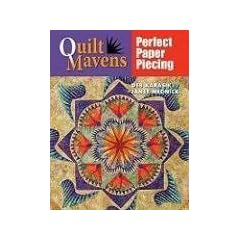 Quilt Mavens: Perfect Paper Piecing [With CDROM]