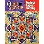 Quilt Mavens: Perfect Paper Piecing [With CDROM]