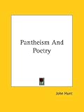 Pantheism And Poetry by Kessinger Publishing, LLC