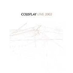 Coldplay - Live 2003 [DVD]