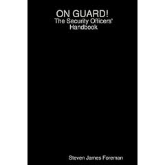 ON GUARD! The Security Officers' Handbook