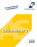 Schuldrecht AT 2: 34 F&auml;lle - Annegerd Alpmann-Pieper, Dr. Christoph Pechstein, Dr. Till Veltmann