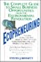 Ecopreneuring: The Complete Guide to Small Business Opportunities from the Environmental Revolution