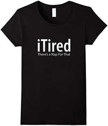 Women's ON SALE | Premium iTired There's a Nap for That T-Shirt XL Black