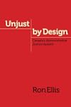 Unjust by Design: Canada's Administra...