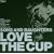 Love the Cup