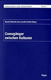 Grenzg&auml;nger zwischen Kulturen - Monika Fludernik, Hans-Joachim Gehrke