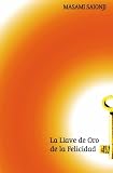 La llave de oro de la felicidad (Spanish Edition)
