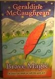 Brave magic