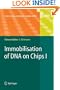 Immobilisation of DNA on Chips I (Topics in Current Chemistry) (v. 1)