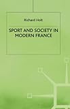 Sport and society in modern France